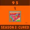 9 5 - Season 2: Cured